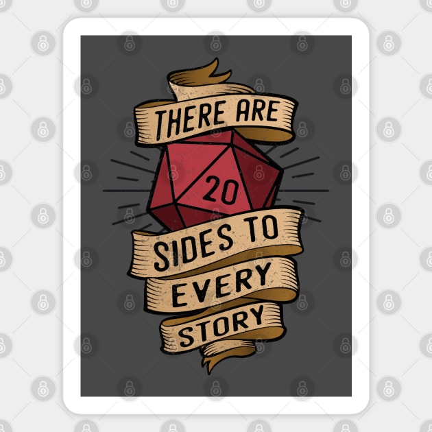 20 sides to every story Magnet by NinthStreetShirts